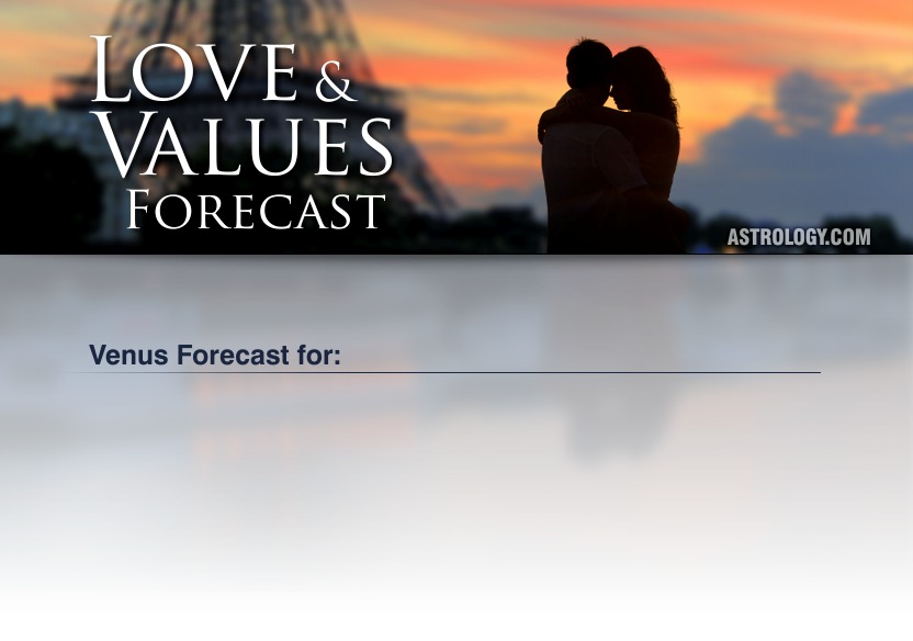 Love and Values Forecast